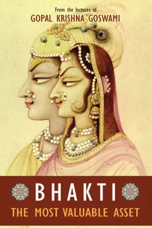 Bhakti: The Most Valuable Asset | English | Paperback Edition