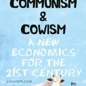 Capitalism, Communism and Cowism | English | Paperback Edition