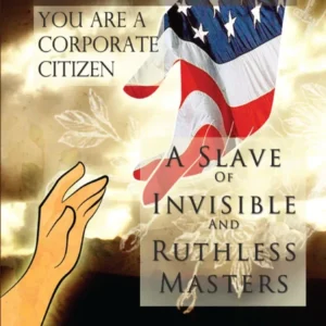 Corporatocracy: You Are a Corporate Citizen | English | Paperback Edition
