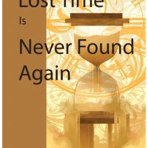 Lost Time is Never Found Again | English | Paperback Edition
