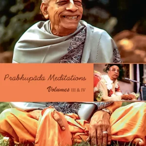 Prabhupada Meditations | Volumes III and IV | Paperback Edition