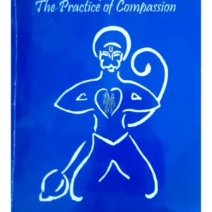 Revealing the Heart: The Practice of Compassion | English | Paperback Edition