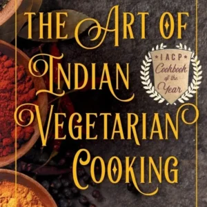 The Art Of Indian Vegetarian Cooking | English | Hardcover Edition