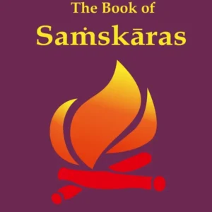 The Book Of Samskaras: Purificatory Rituals for Successful Life | English | Hardcover Edition (New Edition)