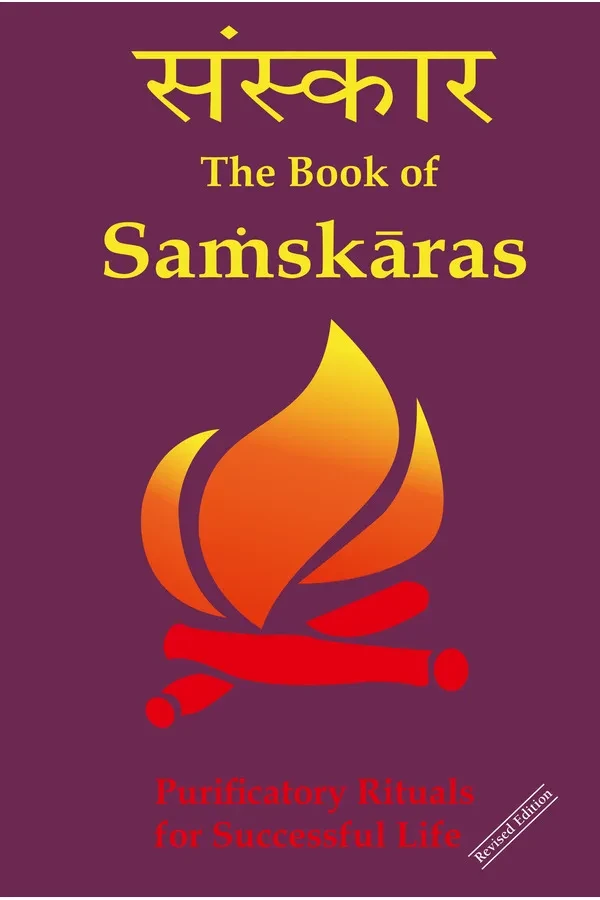 The Book Of Samskaras: Purificatory Rituals for Successful Life | English | Hardcover Edition (New Edition)