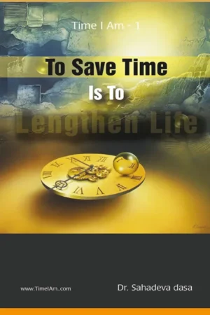 To Save Time Is to Lengthen Life | English | Paperback Edition