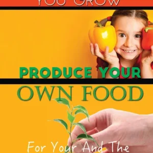 You Are What You Grow: Produce Your Own Food | English | Paperback Edition